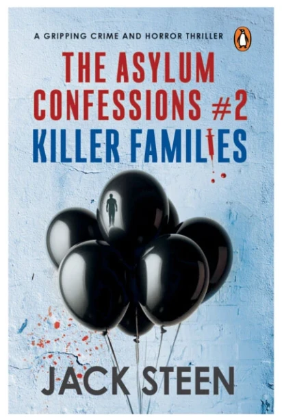 Killer Families: The Asylum Confessions #2