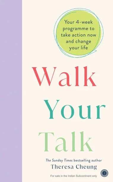 Walk Your Talk by Theresa Cheung