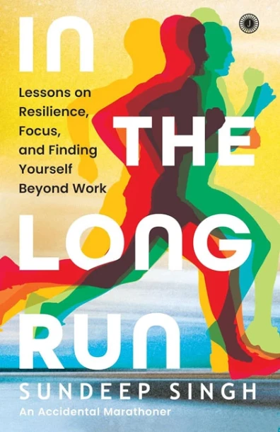 In the Long Run by Sundeep Singh