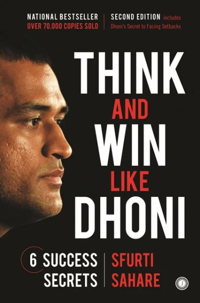Think and win like Dhoni by Sfurti Sahare