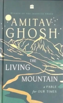 The Living Mountain by Amitav Ghosh