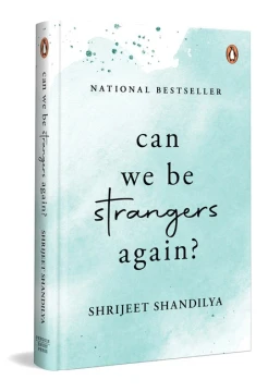 Can We Be Strangers Again?