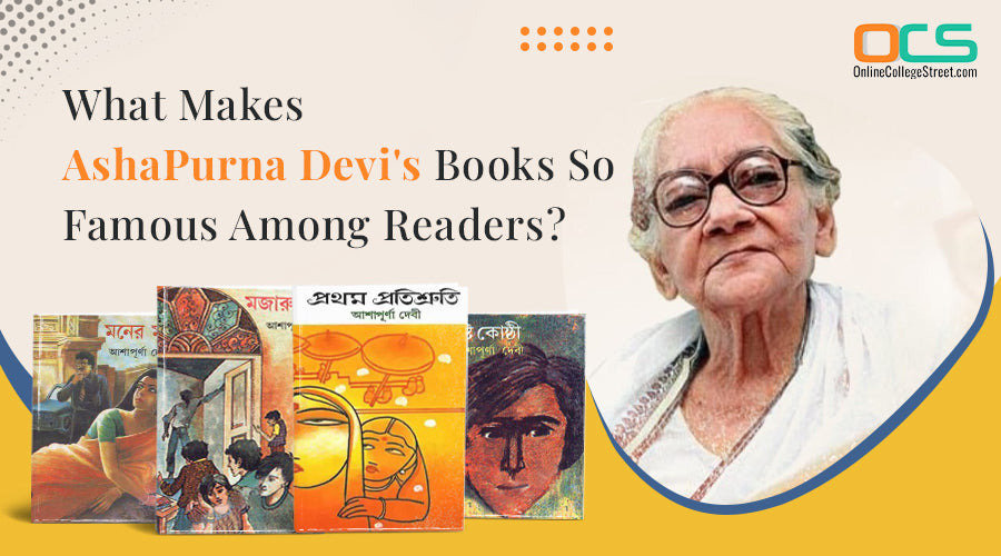 What Makes AshaPurna Devi's Books So famous Among Readers?