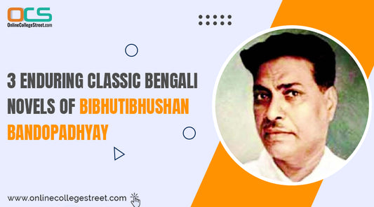 3 Enduring Classic Bengali Novels Of Bibhutibhushan Bandopadhyay