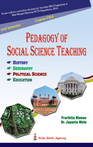 Pedagogy of Social Science Teaching, for 2nd Semester by Biswas & Mete