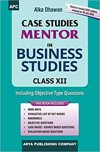 Case Studies Mentor in Business Studies Class–XII