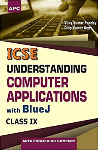 Understanding Computer Applications with BlueJ Class–IX