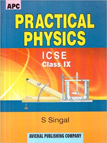 Practical Physics ICSE Class–IX