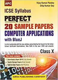 ICSE Perfect 20 Sample Papers Computer Applications with bluej Class–X