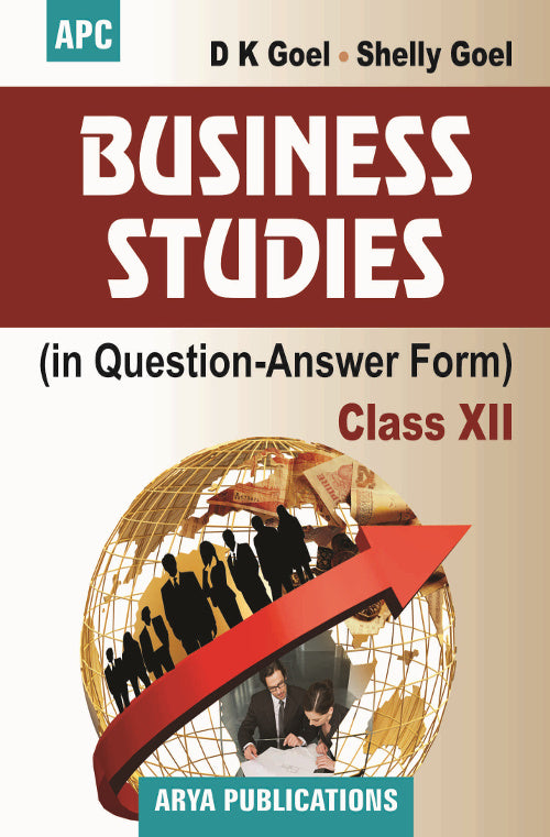 Business Studies (In Question Answer Form) Class–XII