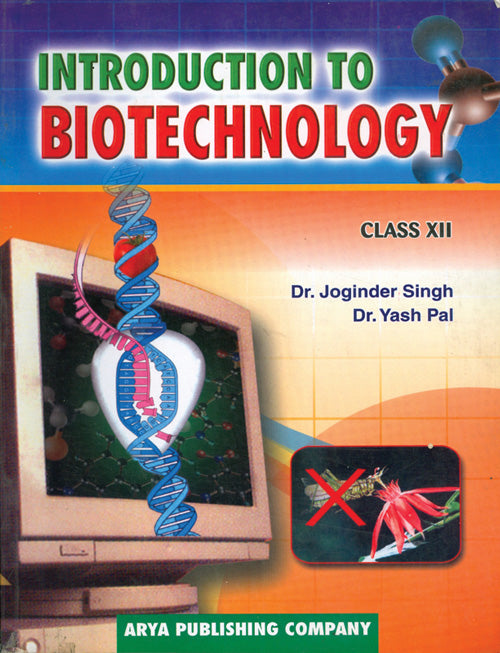 Introduction to Biotechnology Class–XII