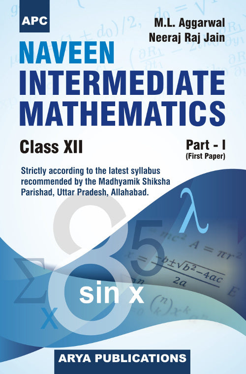 Naveen Intermediate Mathematics Part–I (Ist Paper) Class–XII