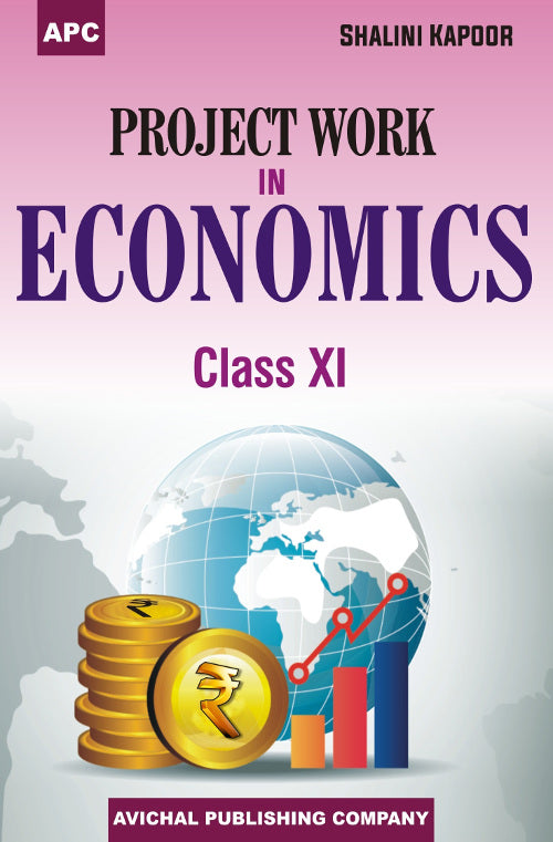 Project Work in Economics Class–XI