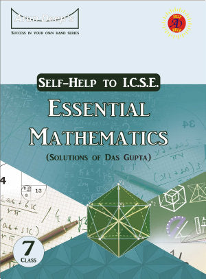 SELF HELP TO ICSE ESSENTIAL MATH CL7