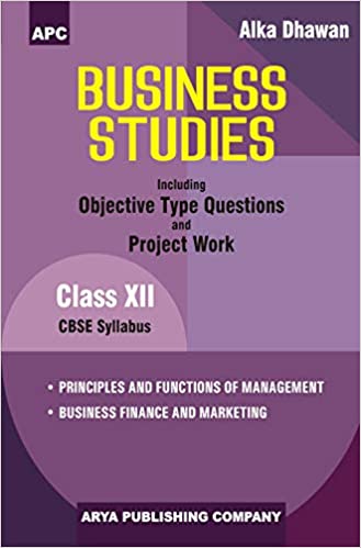 Business Studies (Including Project Work) Class–XII