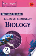 SELF HELP TO ICSE LEAR ELEM BIOLOGY7