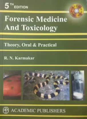 Forensic Medicine and Toxicology -  Theory, Oral & Practical