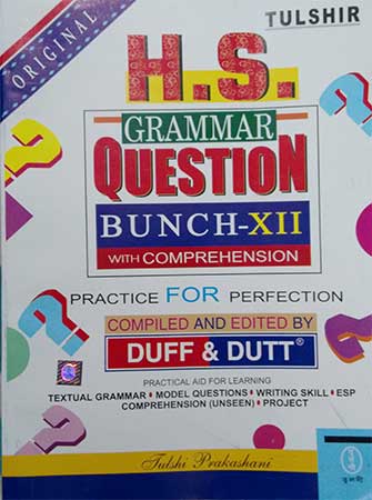 Duff & Dutt H.S English Grammar Question, Bunch-XII