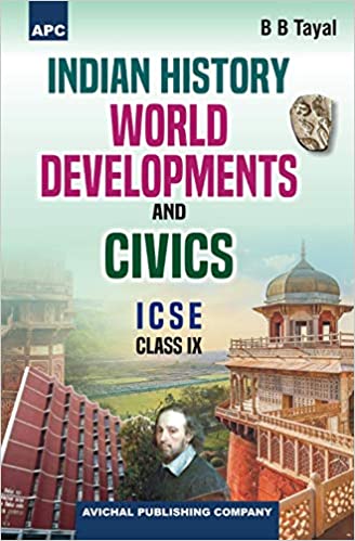 Indian History, World Developments and Civics Class–IX