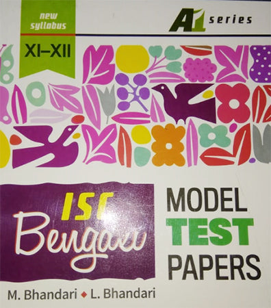 ISC Bengali Test Paper, A1 Series, Class Xi and Xii