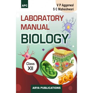 Laboratory Manual Biology Class–XII