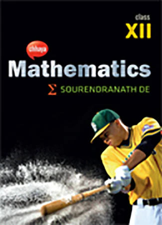 Mathematics, Class XII by S. N. De, English Version