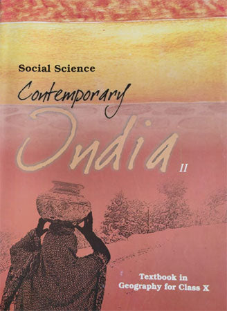 Geography -  Contemporary India II, NCERT Geography Textbook for Class X