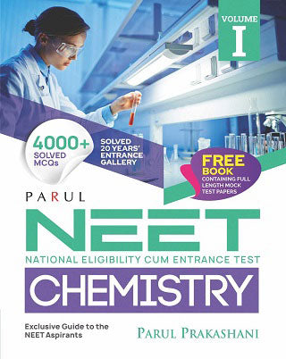 Parul NEET Chemistry Vol - 1