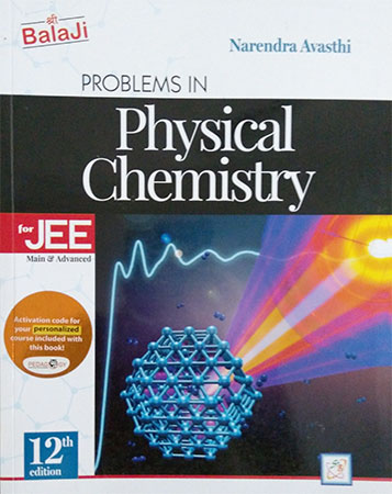 Problems in Physical Chemistry for JEE main & advanced by Narendra Avasthi