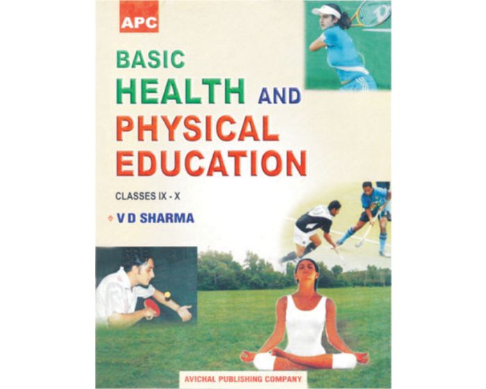 Basic Health and Physical Education Class–IX and X