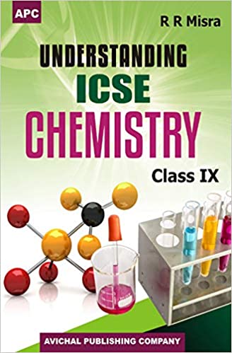 Understanding ICSE Chemistry Class–IX