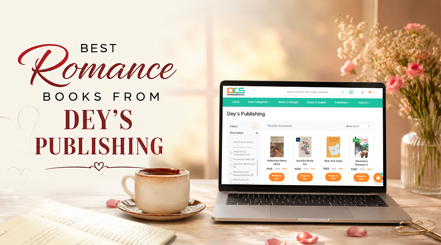 From Classic Love Stories to Modern Romance: 5 Best Books by Dey's Publishing