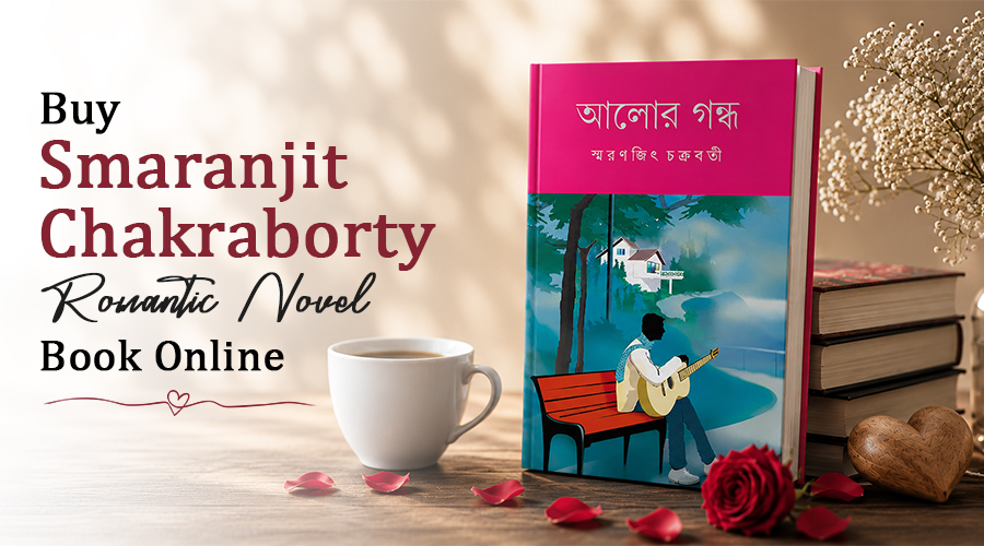 Smaranjit Chakraborty’s Romantic Novels Redefine Love Every Time