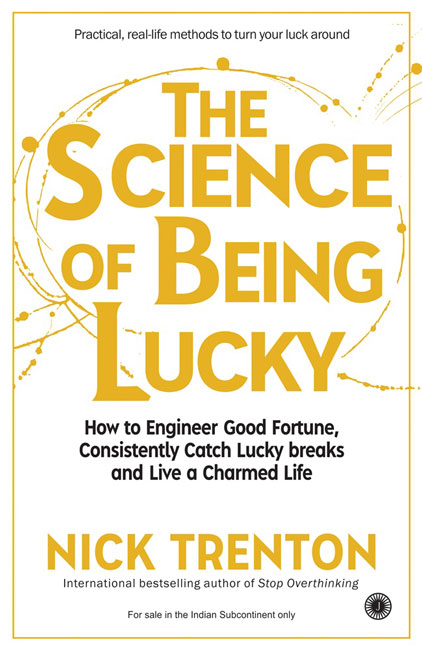 The Science of Being Lucky by Nick Trenton