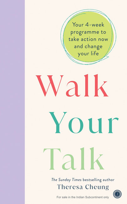 Walk Your Talk by Theresa Cheung